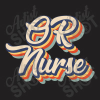 Operating Room Nurse Vintage Surgical Nursing Or Men Women T-shirt | Artistshot