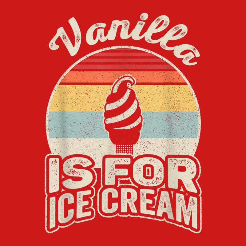 Vintage Retro Vanilla Is For Ice Cream T Shirt Baseball Cap by RolaLuken | Artistshot