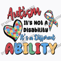 Autism It's Not A Disability It's A Different Abil T-shirt | Artistshot