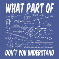 What Part Of Don't You Understand Math Physics T Shirt Flat Bill Snapback Cap | Artistshot