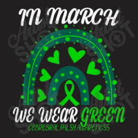 Rainbow In March We Wear Green Cerebral Palsy Awareness T-shirt | Artistshot