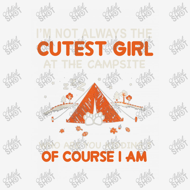 Camping I Am Not Always Cutest At The Campsite Who Are You Kiddig Of C Youth 3/4 Sleeve by hoainv | Artistshot