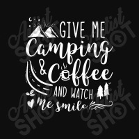 Give Me Camping And  Coffee And Watch Me Smile Crop Top | Artistshot