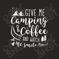 Give Me Camping And  Coffee And Watch Me Smile Ladies Fitted T-shirt | Artistshot