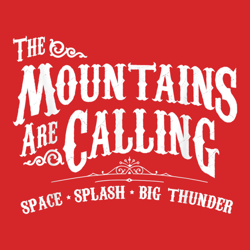 Mountains Are Calling Space Splash Big Thunder Theme Park T Shirt Trucker Cap by FavorRoh | Artistshot