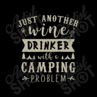 Just Another Wine Drinker With Camping Problem Zipper Hoodie | Artistshot