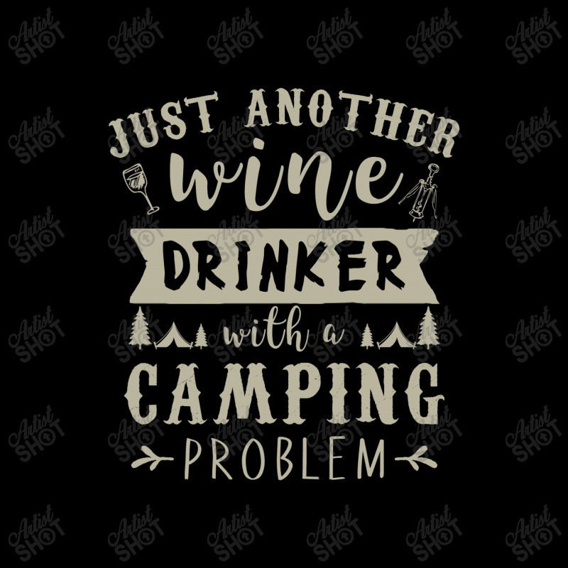 Just Another Wine Drinker With Camping Problem Zipper Hoodie by hoainv | Artistshot