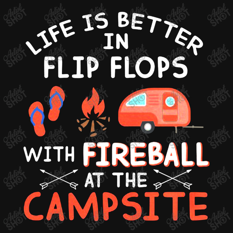 Life Is Better In Flip Flops With Fireball At The Campsite Weekender Totes | Artistshot