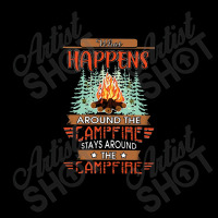 Outdoor   Camping   What Happens Around The Campfire Always Around The Unisex Jogger | Artistshot