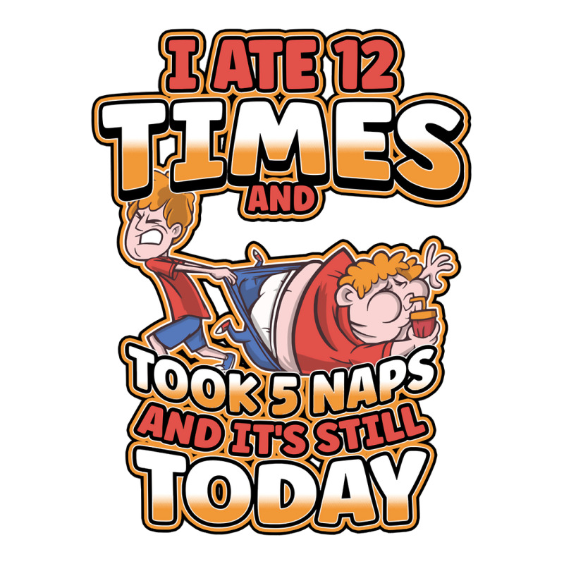 I Ate 12 Times And Took 5 Naps And Its Still Today Sarcastic Sweatshir Traveler Paper Bag -13 X 6 X 15 3/4 | Artistshot