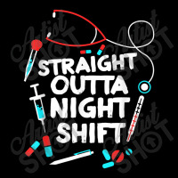 Straight Outta Night Shift   Nurse Nightshift Zipper Hoodie | Artistshot