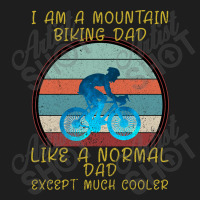 I Am A Mountain Biking Dad Classic T-shirt | Artistshot