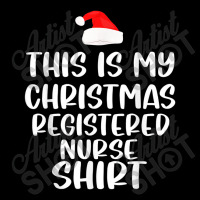 This Is My Christmas Registered Nurse Shirt Funny Christmas Baby Tee | Artistshot