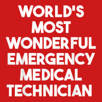 World's Most Wonderful Emergency Medical Technician T Shirt Baseball Cap | Artistshot