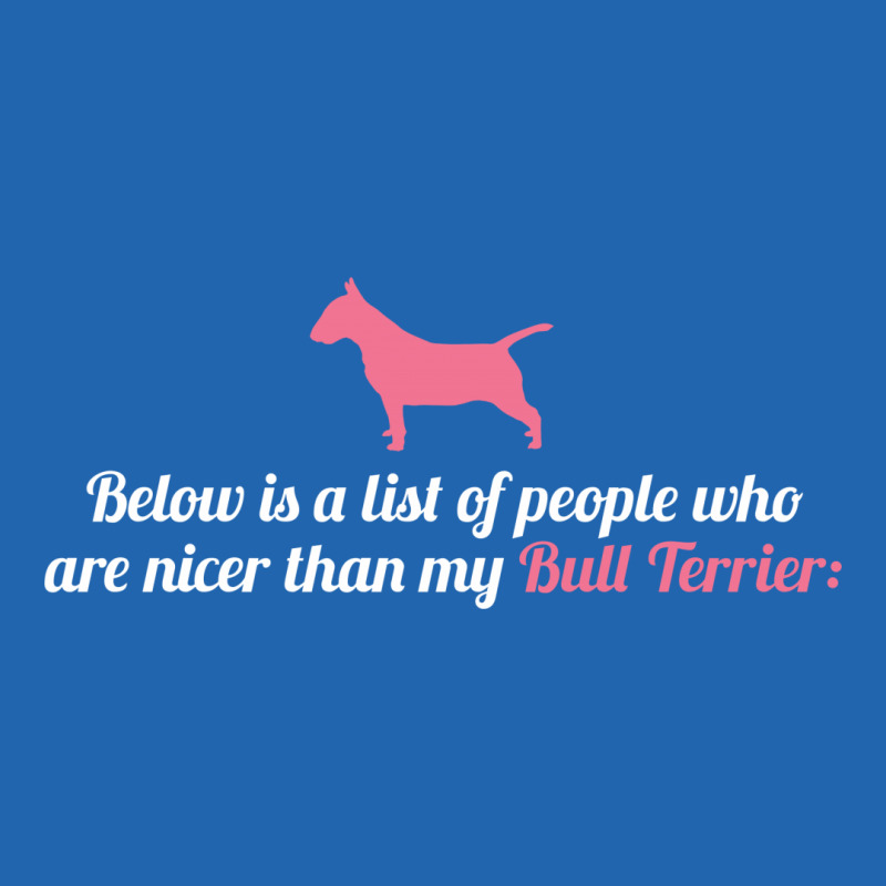Below Is List Of People Who Are Nicer Than My Terrier Pocket T-shirt | Artistshot