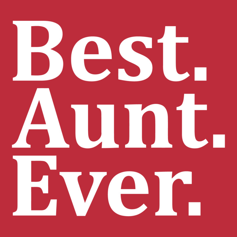 Best Aunt Ever Pocket T-shirt | Artistshot