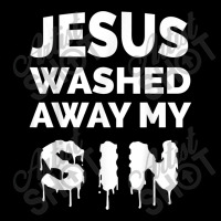 Jesus Washed Away My Sin Bible Verse Christian Gift Lover Gifts Camo Snapback | Artistshot