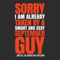 Sorry I Am Already Taken By A Smart And Sexy September Guy Exclusive T-shirt | Artistshot