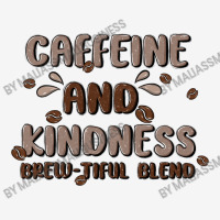 Caffeine & Kindness Classic T-shirt | Artistshot