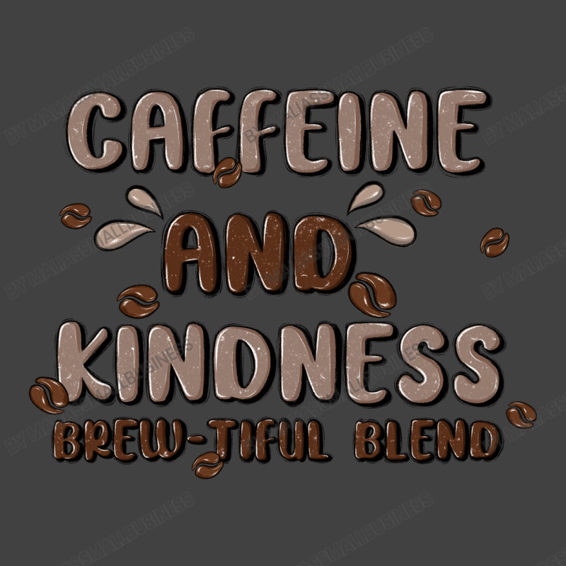 Caffeine & Kindness Vintage T-shirt | Artistshot