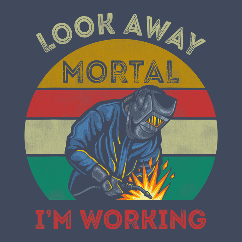 Mens Welder Gifts Look Away Mortal I'm Working Funny Welding T Shirt Camo Snapback by bakien89 | Artistshot