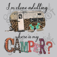 I'm Clone Adultting Where Is My Camper Baby Bodysuit | Artistshot