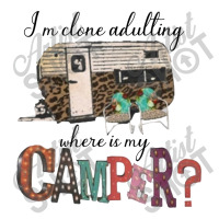 I'm Clone Adultting Where Is My Camper Baby Tee | Artistshot