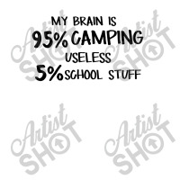 My Brain Is 95% Campng 5% Useles School Stuff Zipper Hoodie | Artistshot