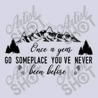 Once A Year Go Someplace You've Never Been Before Funny Camping Fleece Short | Artistshot