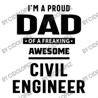 I'm A Proud Dad Of A Freaking Awesome Civil Engineer Men's T-shirt Pajama Set | Artistshot