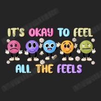 It's Okay To Feel All The Feels Unisex Hoodie | Artistshot