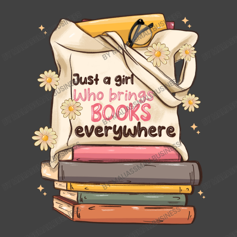 Just A Girl Who Brings Books Everywhere Vintage T-shirt | Artistshot