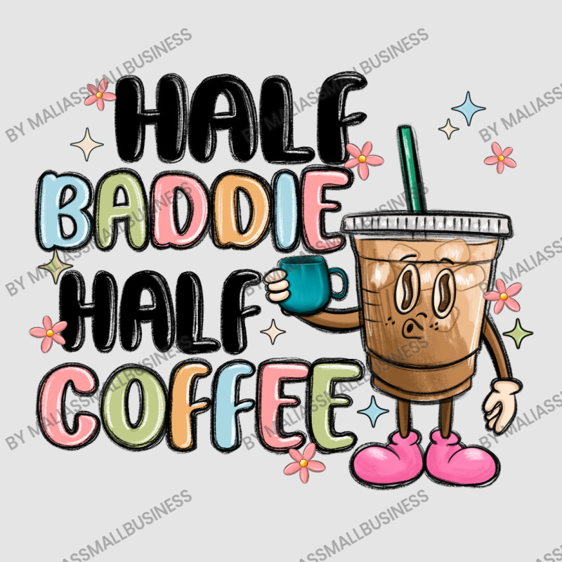 Half Baddie Half Coffee Exclusive T-shirt | Artistshot