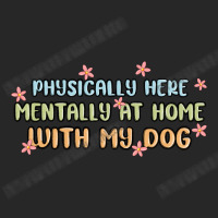 Physically Here Mentally At Home With My Dog Men's T-shirt Pajama Set | Artistshot