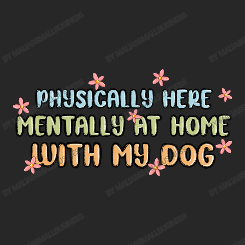 Physically Here Mentally At Home With My Dog Men's T-shirt Pajama Set | Artistshot