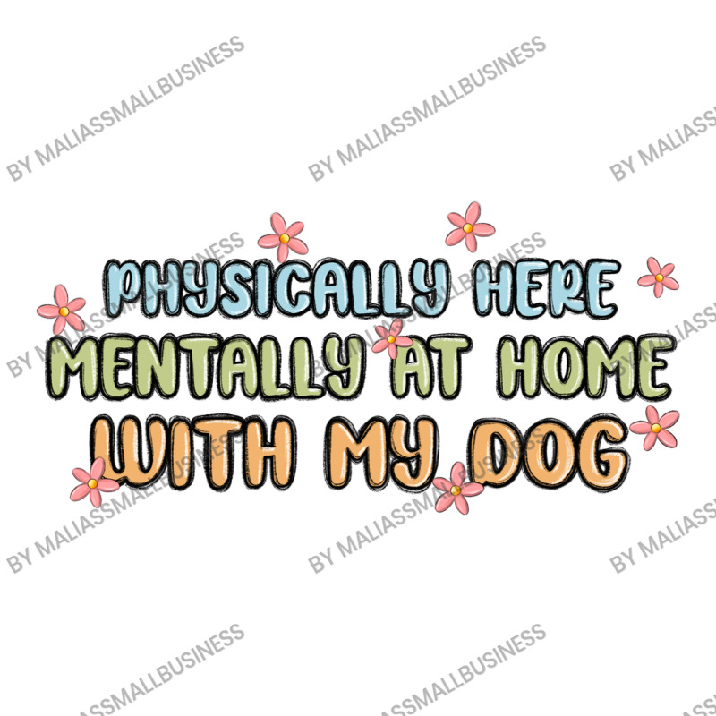 Physically Here Mentally At Home With My Dog Stainless Steel Water Bottle | Artistshot