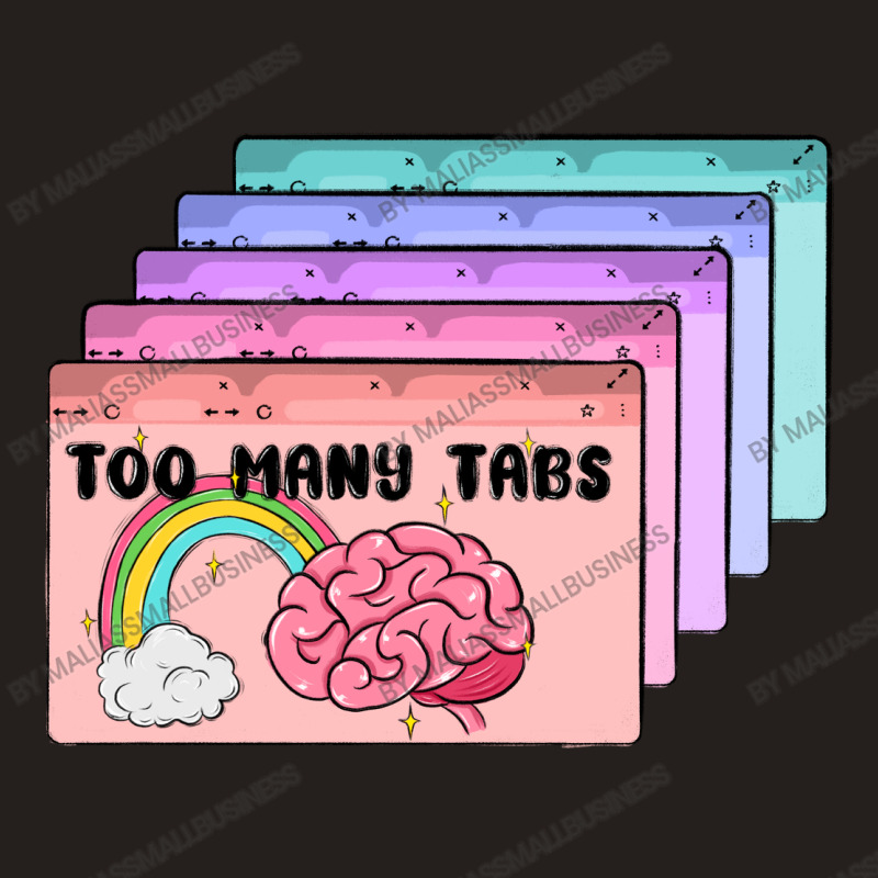 Too Many Tabs Tank Top | Artistshot