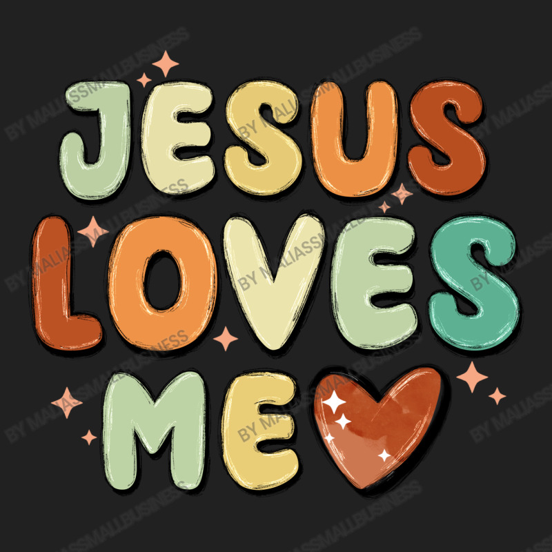 Jesus Loves Me Basic T-shirt | Artistshot