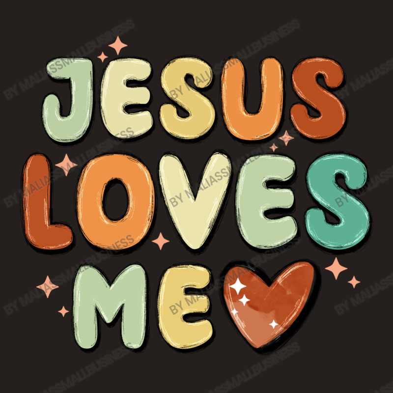 Jesus Loves Me Tank Top | Artistshot