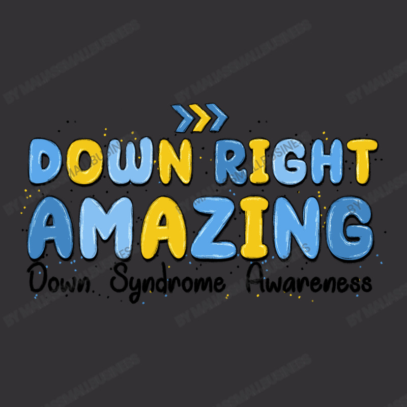 Down Right Amazing Down Syndrome Awareness Vintage Hoodie | Artistshot