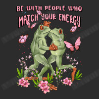 Be With People Who Match Your Energy Exclusive T-shirt | Artistshot