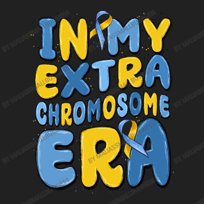 In My Extra Chromosome Era Basic T-shirt | Artistshot