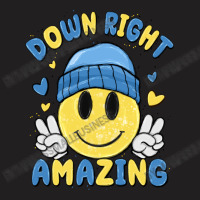 Down Right Amazing T-shirt | Artistshot