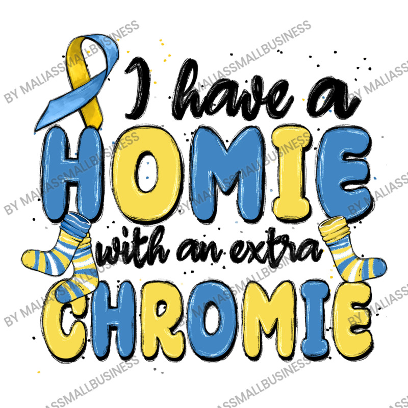 I Have Homie With An Extra Chromie Unisex Hoodie | Artistshot