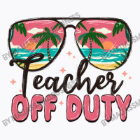 Teacher Off Duty T-shirt | Artistshot