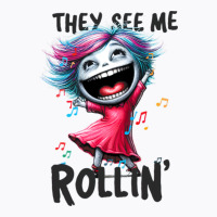 Dancing Queen, They See Me Rollin T-shirt | Artistshot