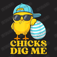 Chicks Dig Me Easter Happy Easter Funny T-shirt | Artistshot