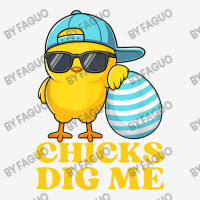 Chicks Dig Me Easter Happy Easter Funny Graphic T-shirt | Artistshot