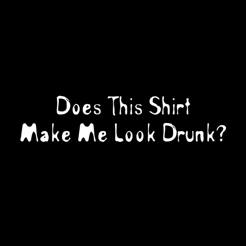 Does This Shirt Make Me Look Drunk Cropped Hoodie | Artistshot