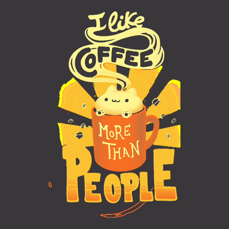 Coffee T  Shirt I Like Coffee More Than People   Caffeine Addict Funny Ladies Curvy T-Shirt by brandycassin456 | Artistshot